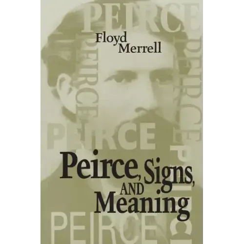 Peirce, Signs, and Meaning