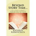 Beyond Story Time...: 201+ creative library programs and fundraising plans designed to invite EVERYONE into the library