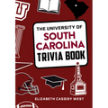 The University of South Carolina Trivia Book