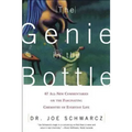 The Genie in the Bottle: 67 All-New Commentaries on the Fascinating Chemistry of Everyday Life