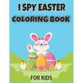 I Spy Easter Coloring Book for Kids