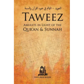 Taweez: Amulets in Light of the Quran and Sunnah