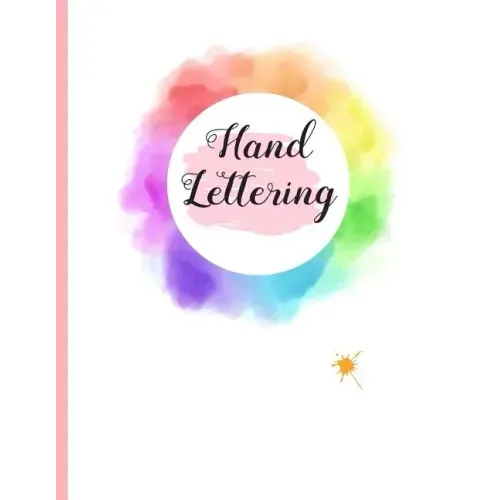 Hand Lettering: 8.5" X 11" 100 Pgs DOT GRID LARGE CALLIGRAPHY NOTEBOOK. Practice and master Hand Lettering. Create Beautiful designs.
