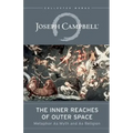 The Inner Reaches of Outer Space: Metaphor as Myth and as Religion