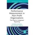 Performance Measurement in Non-Profit Organizations: The Road to Integrated Reporting