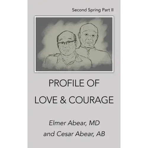 Profile of Love & Courage: Second Spring Part Ii