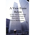 A View From Below: A New York City Transit Employee's Account of September 11, 2001