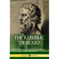 The Republic of Plato: The Ten Books - Complete and Unabridged (Classics of Greek Philosophy)