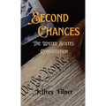 Second Chances: The U.S. Constitution