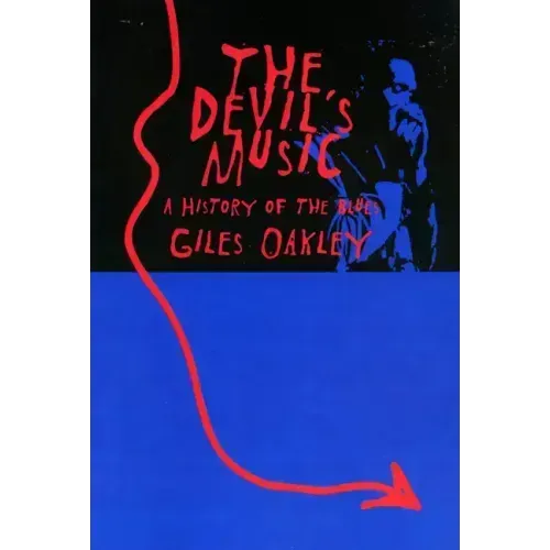 The Devil's Music: A History of the Blues