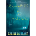 Remember Me This Way