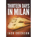 Thirteen Days in Milan