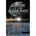 Ghosts of the Queen Mary