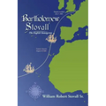 Bartholomew Stovall: The English Immigrant