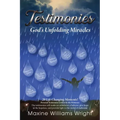 Testimonies: God's Unfolding Miracles