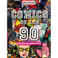 Cómics de Los 90: Una Nueva Generación