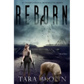 Reborn: A Post-Apocalyptic Survival Thriller