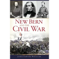 New Bern and the Civil War