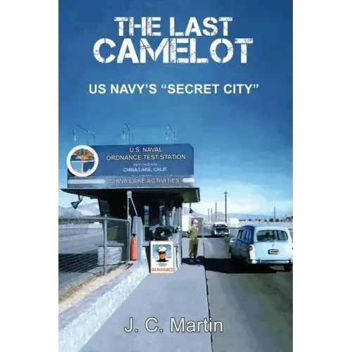 The Last Camelot: US Navy's "Secret City"