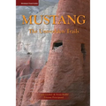 Mustang: The Untrodden Trails