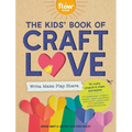 The Kids' Book of Craft Love: Write. Make. Play. Share.