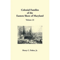 Colonial Families of the Eastern Shore of Maryland, Volume 23