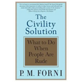 Civility Solution: What to Do When People Are Rude