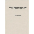 Edison's Kinetoscope and Its Films: A History to 1896