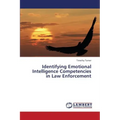 Identifying Emotional Intelligence Competencies in Law Enforcement