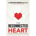The Reconnected Heart: How relationships can help us heal