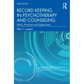 Record Keeping in Psychotherapy and Counseling: Ethics, Practice and Supervision