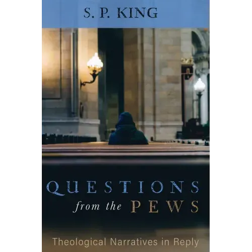 Questions from the Pews: Theological Narratives in Reply