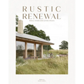 Rustic Renewal: Rural Charm Into Living Spaces