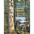 Boat Camping Haida Gwaii: A Small-Vessel Guide