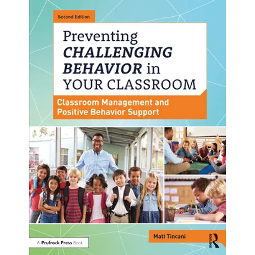 Preventing Challenging Behavior in Your Classroom: Classroom Management and Positive Behavior Support