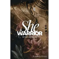 She Warrior