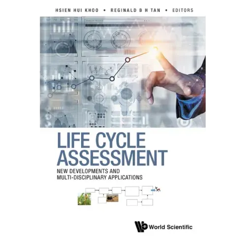 Life Cycle Assessment: New Developments and Multi-Disciplinary Applications