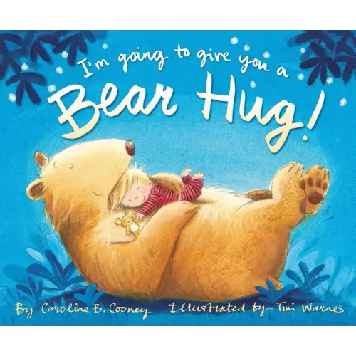 I'm Going to Give You a Bear Hug!
