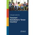 A Study Guide for Yasunari Kawabata's "Snow Country"