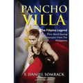 Pancho Villa: The Filipino Legend: The First World Boxing Champion From The Philippines