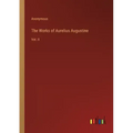 The Works of Aurelius Augustine: Vol. II