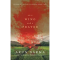 On a Wing and a Prayer