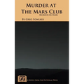 Murder at the Mars Club: Murder on Mars