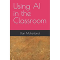 Using AI in the Classroom