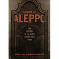 Crown of Aleppo: The Mystery of the Oldest Hebrew Bible Codex