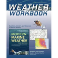 Weather Workbook: Questions, Answers, and Resources on Marine Weather
