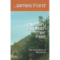 The Mystery Beneath Their Feet: The Shore Line of Mysteries