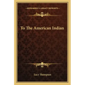 To the American Indian