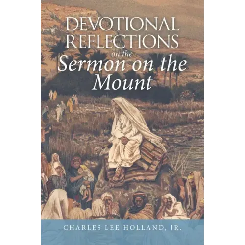 Devotional Reflections on the Sermon on the Mount