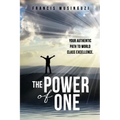 The Power of One: Your authentic path to world class excellence.